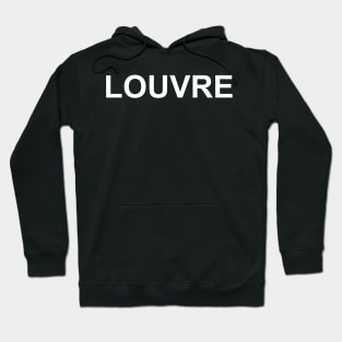 The Louvre is Parallel Hoodie